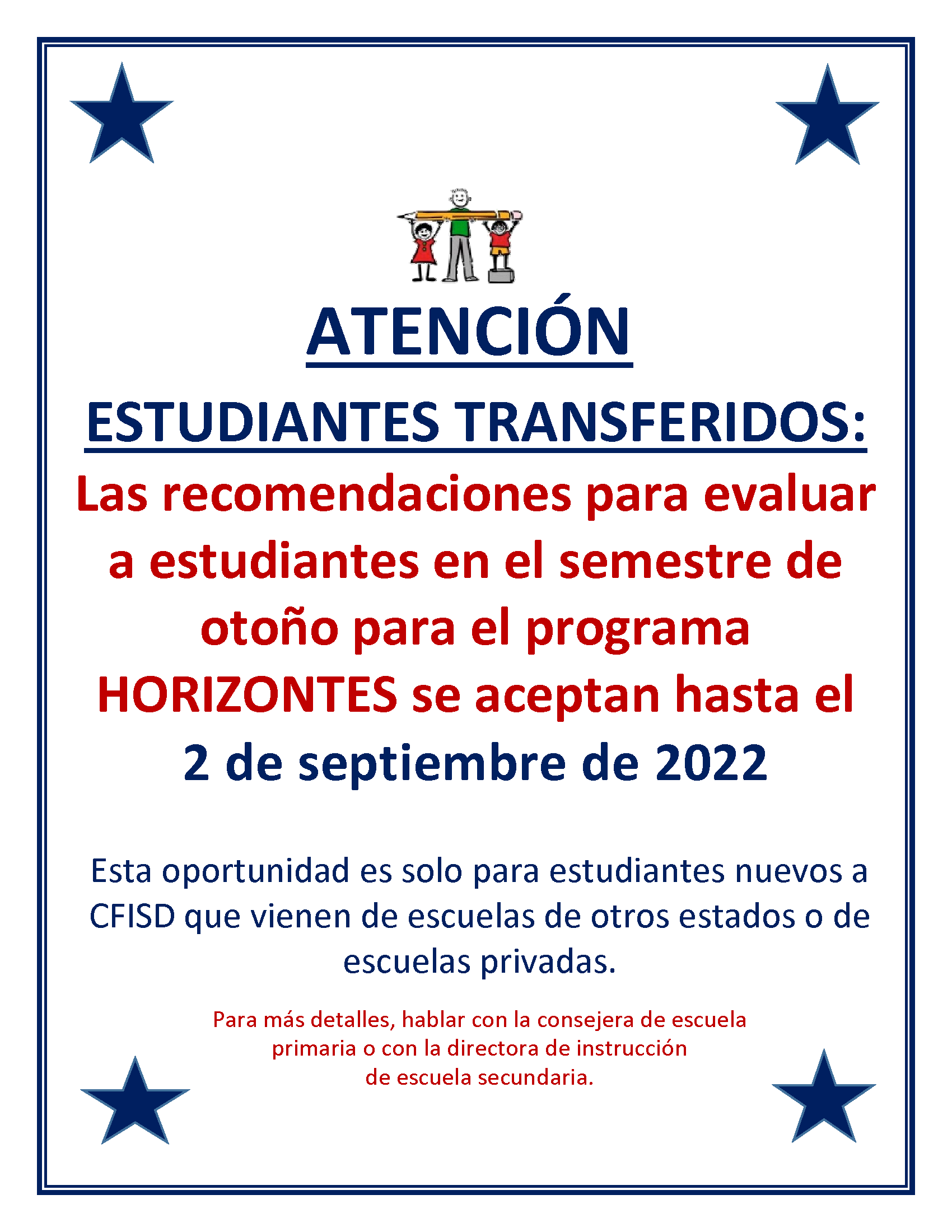 Atención estudiantes transferidos: Las recomendaciones para evaluar a estudiantes en el semestre de otoño para el programa Horizontes se aceptarán hasta el 2 de septiembre de 2022